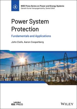 Power System Protection – Fundamentals and Applications de J Ciufo