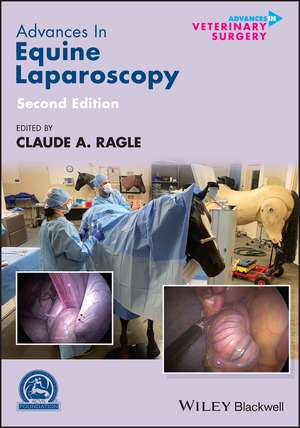 Advances in Equine Laparoscopy de Ragle