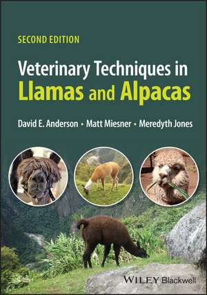 Veterinary Techniques in Llamas and Alpacas 2nd Edition de DE Anderson