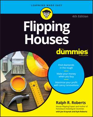 Flipping Houses For Dummies, 4th Edition de RR Roberts