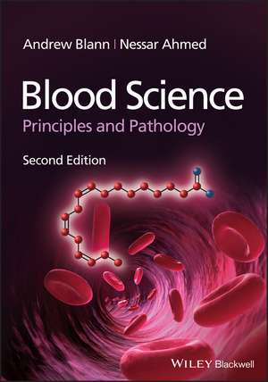 Blood Science – Principles and Pathology, 2nd Edition de A Blann