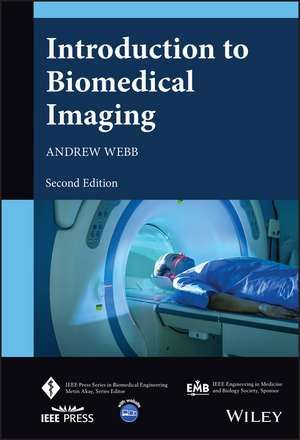 Introduction to Biomedical Imaging, Second Edition de Webb