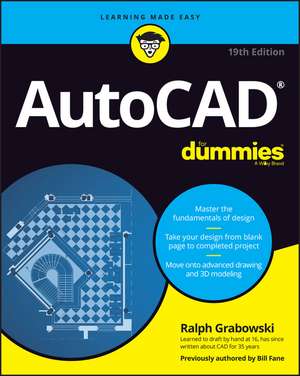 AutoCAD For Dummies, 19th Edition de R Grabowski