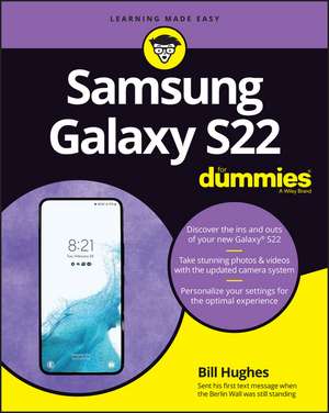 Samsung Galaxy S22 For Dummies de B Hughes