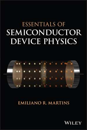 Martins, E: Essentials of Semiconductor Device Physics