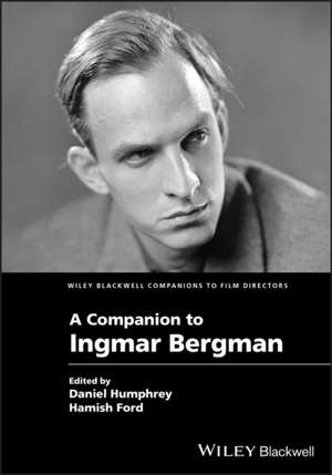 A Companion to Ingmar Bergman de Daniel Humphrey