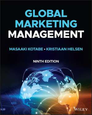 Global Marketing Management de Masaaki (Mike) Kotabe