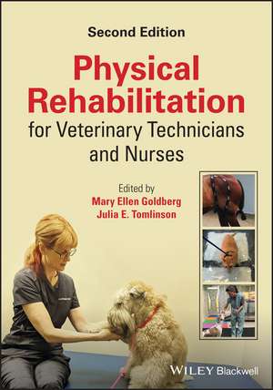 Physical Rehabilitation for Veterinary Technicians and Nurses 2nd Edition de Goldberg