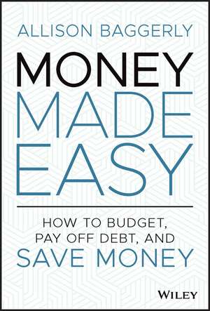 Money Made Easy de Allison Baggerly