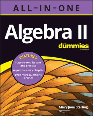 Algebra II All–in–One For Dummies (+ Chapter Quizzes Online) de MJ Sterling