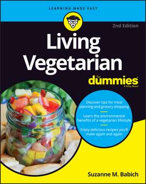 Living Vegetarian For Dummies, 2nd Edition de S Babich