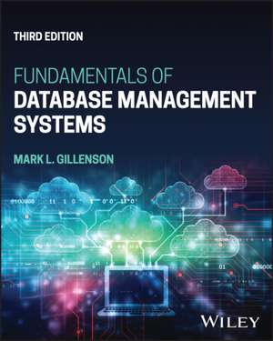 Fundamentals of Database Management Systems, Third Edition de Gillenson