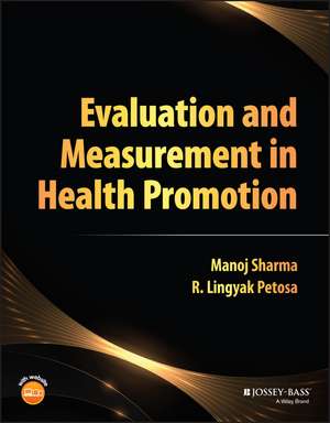 Evaluation and Measurement in Health Promotion de M Sharma