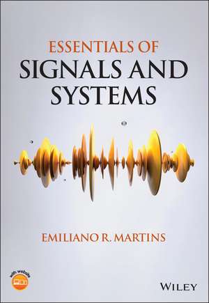 Essentials of Signals and Systems de ER Martins