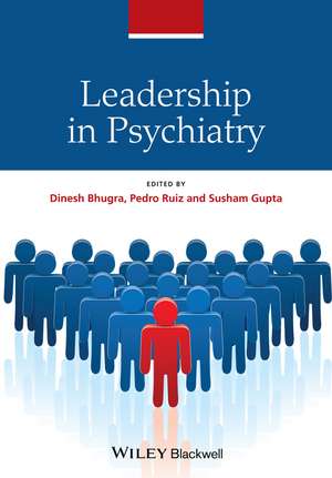 Leadership in Psychiatry de D Bhugra