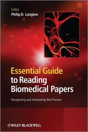 Essential Guide to Reading Biomedical Papers de Philip D Langton