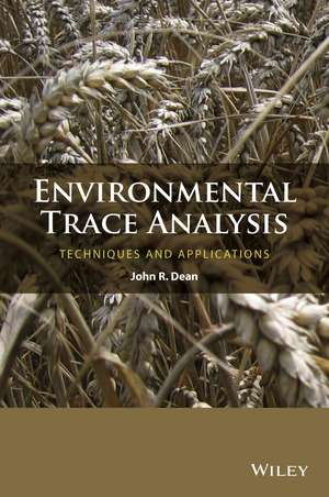 Environmental Trace Analysis de John R. Dean