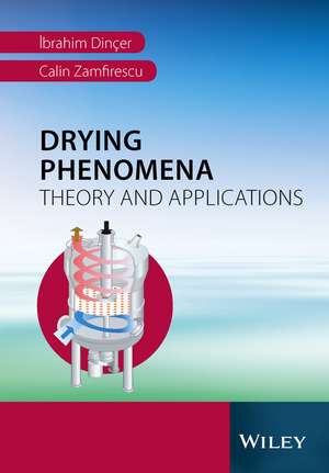 Drying Phenomena – Theory and Applications de I Dincer