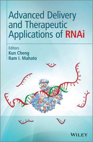 Advanced Delivery and Therapeutic Applications of RNAi de K Cheng