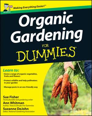 Organic Gardening for Dummies UK Edition de S Fisher