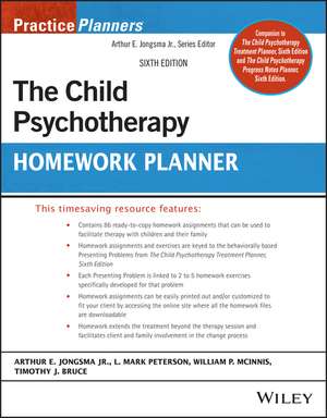 Child Psychotherapy Homework Planner, 6th Edition de AE Jongsma Jr.