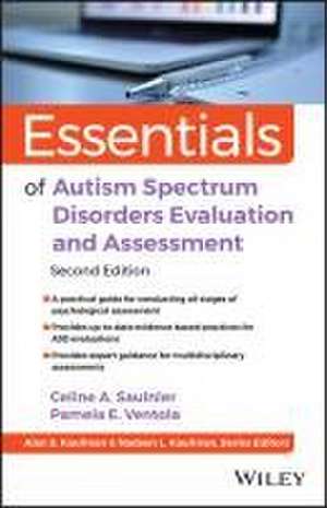 Essentials of Autism Spectrum Disorders Evaluation and Assessment, Second Edition de Saulnier