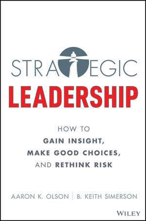 Strategic Leadership de Aaron K Olson