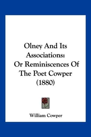 Olney And Its Associations de William Cowper