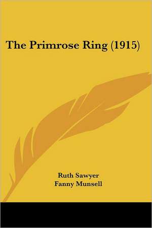 The Primrose Ring (1915) de Ruth Sawyer