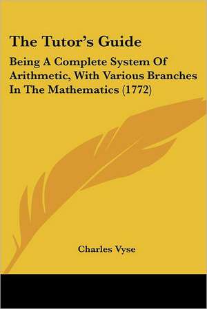 The Tutor's Guide de Charles Vyse