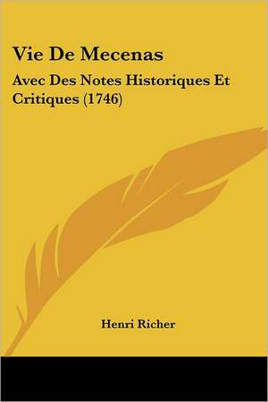 Vie De Mecenas de Henri Richer