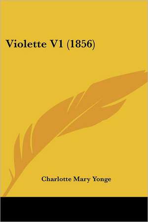 Violette V1 (1856) de Charlotte Mary Yonge