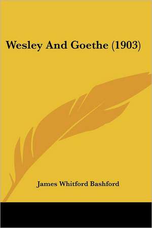 Wesley And Goethe (1903) de James Whitford Bashford