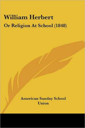 William Herbert de American Sunday School Union