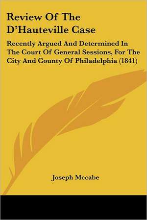 Review Of The D'Hauteville Case de Joseph Mccabe