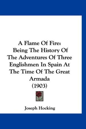 A Flame Of Fire de Joseph Hocking