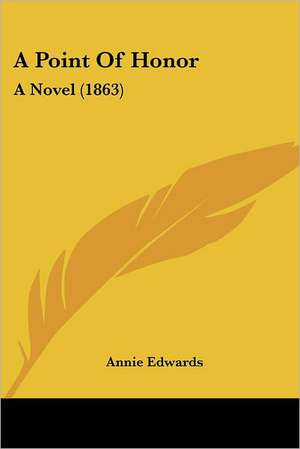 A Point Of Honor de Annie Edwards