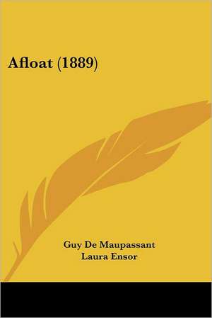 Afloat (1889) de Guy de Maupassant