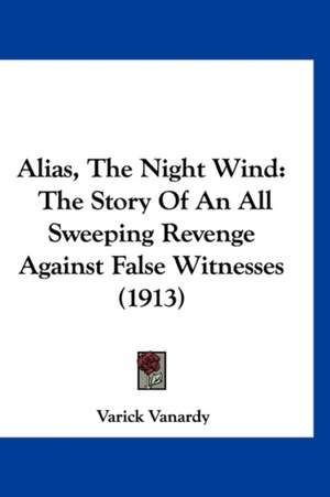 Alias, The Night Wind de Varick Vanardy