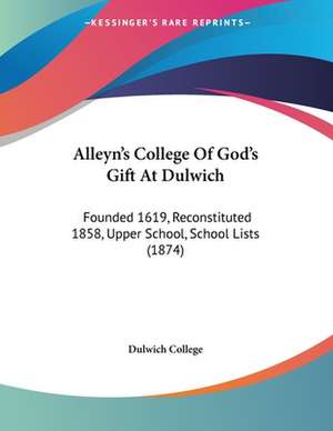 Alleyn's College Of God's Gift At Dulwich de Dulwich College