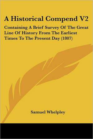 A Historical Compend V2 de Samuel Whelpley