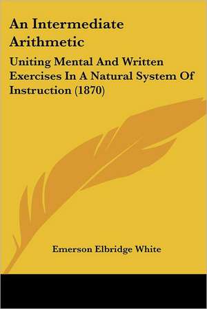 An Intermediate Arithmetic de Emerson Elbridge White