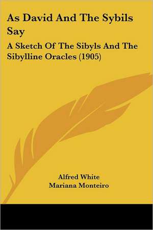 As David And The Sybils Say de Alfred White