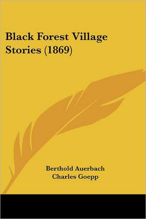 Black Forest Village Stories (1869) de Berthold Auerbach