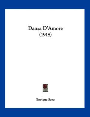 Danza D'Amore (1918) de Enrique Soro