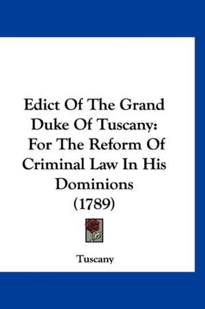 Edict Of The Grand Duke Of Tuscany de Tuscany