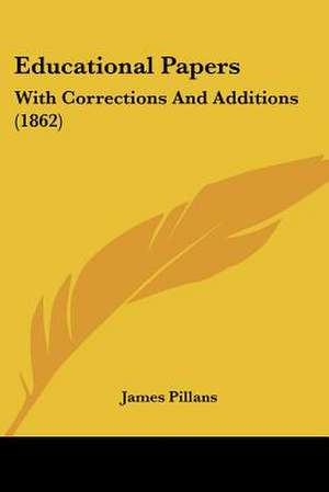 Educational Papers de James Pillans