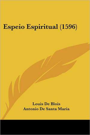 Espeio Espiritual (1596) de Louis De Blois