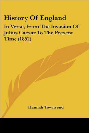 History Of England de Hannah Townsend