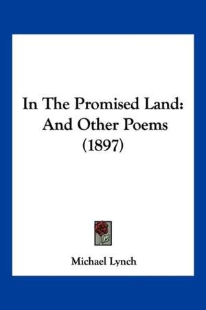 In The Promised Land de Michael Lynch